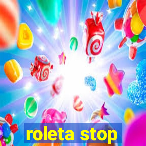 roleta stop